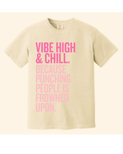 Load image into Gallery viewer, VIBE HIGH &amp; CHILL
