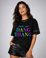 ***Doin The Dang Thang!!