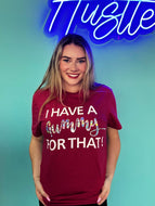 *SALE -I have a Gummy For That